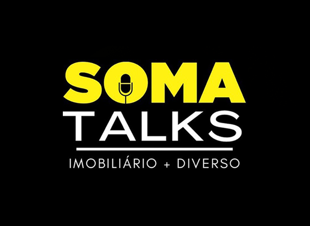 Arte ilustrativa e está escrito: SOMA TALKS - Imobiliário + Diverso